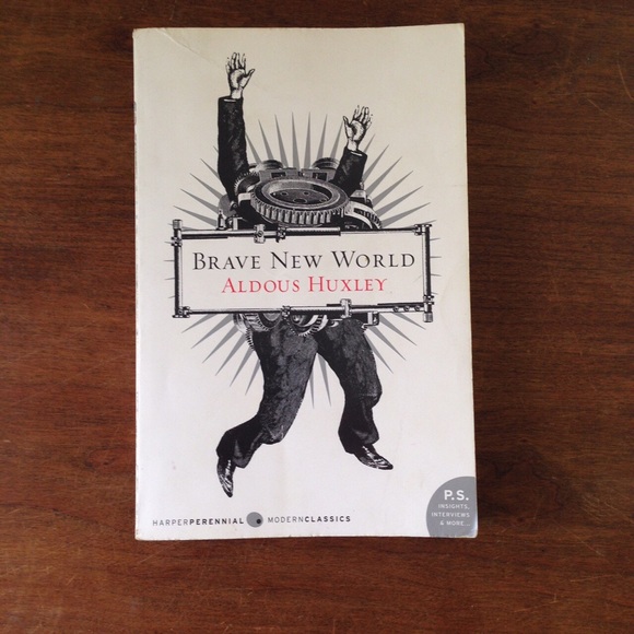 Aldous Huxley “Brave New World”
